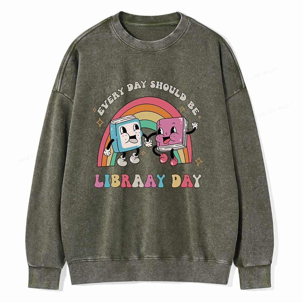 Pagewings Every Day Should be Library Day Unisex Washed Sweatshirt