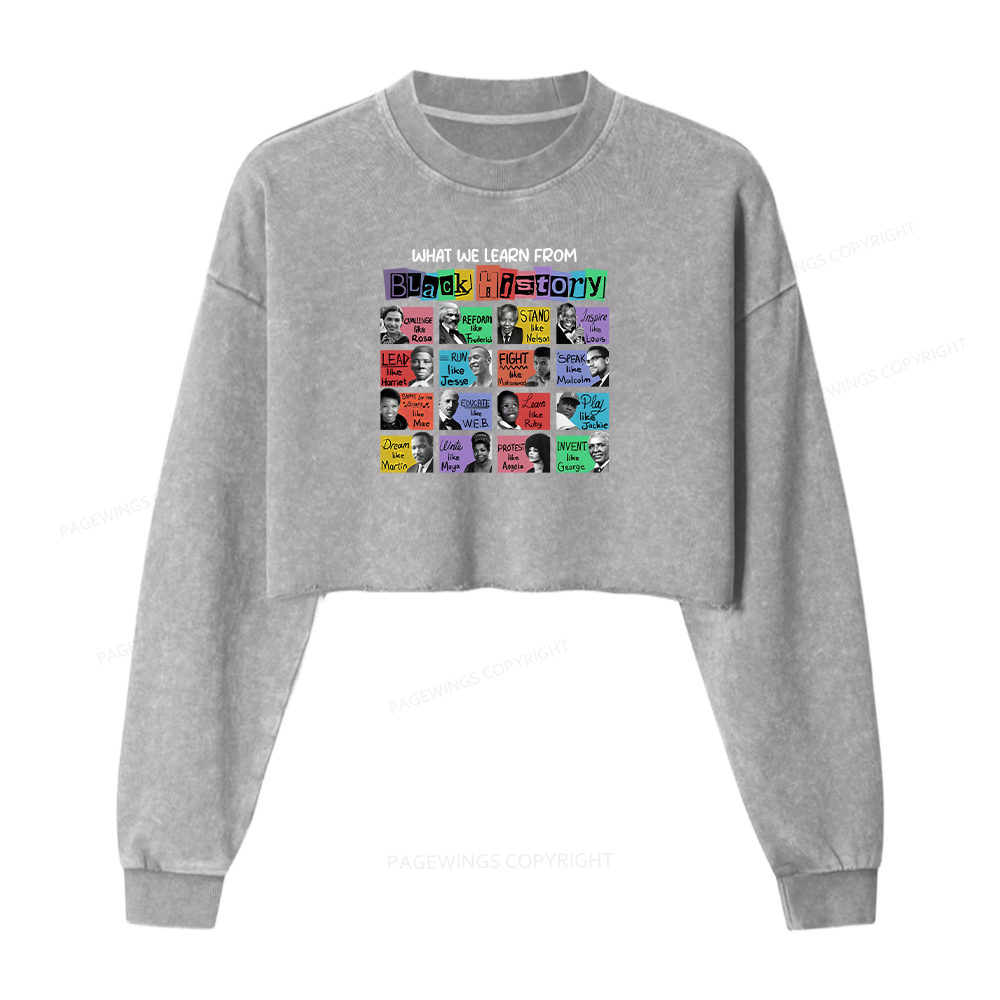 Pagewings What We Learn From Black History Washed Crop Sweatshirt