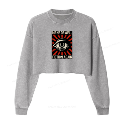 Pagewings Make Orwell Fiction Again Washed Crop Sweatshirt