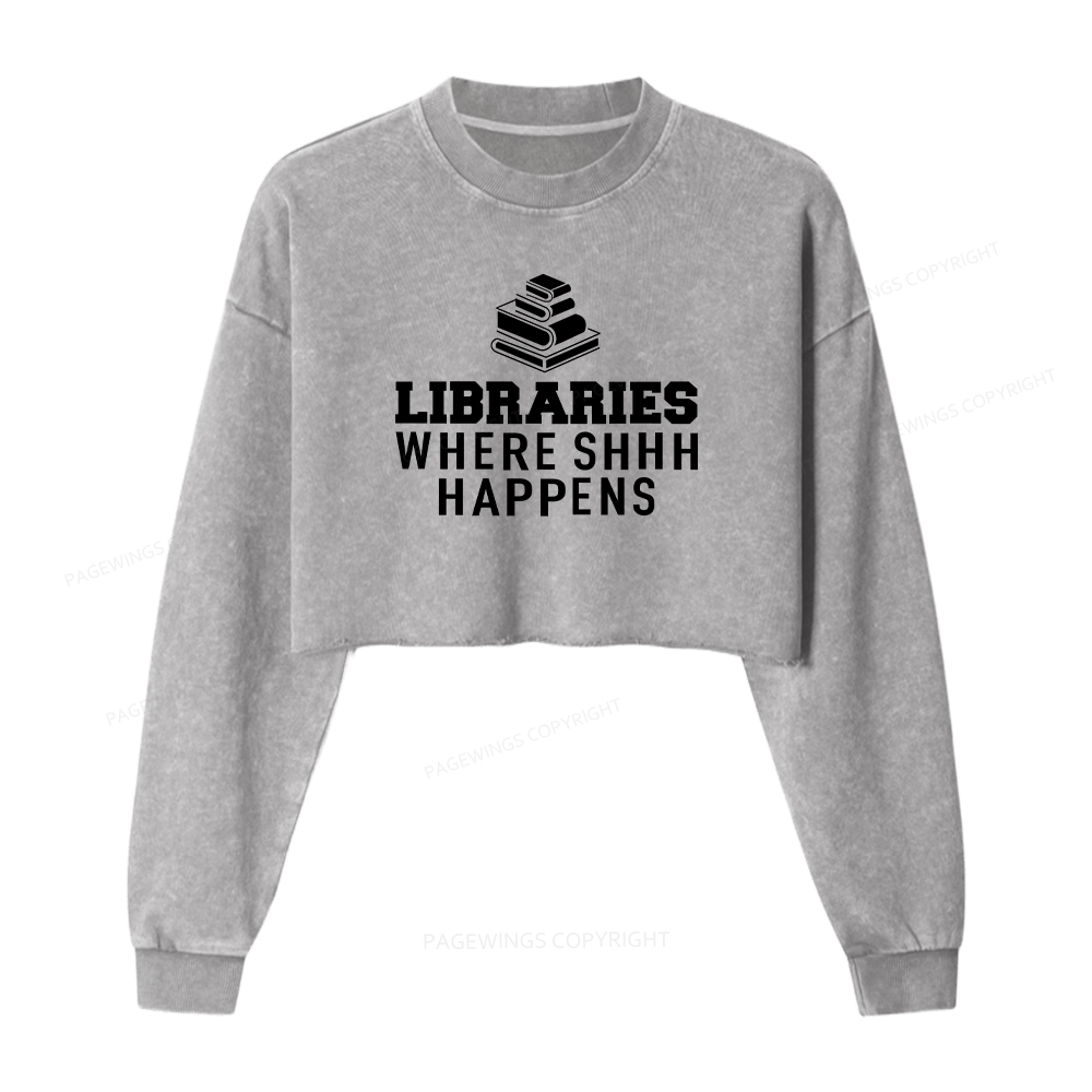 Pagewings Libraries Where SHHH Happens Washed Crop Sweatshirt