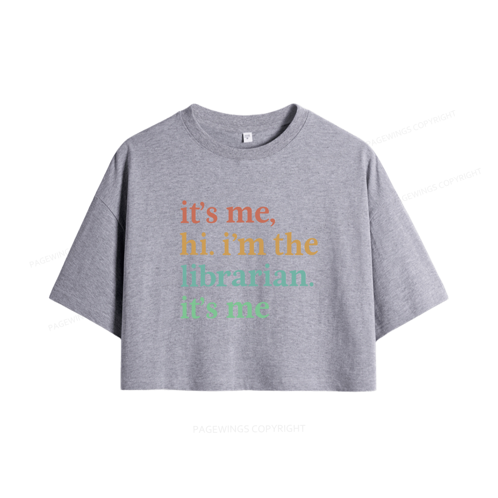 Pagewings It's Me Hi I'm The Librarian It's Me Women Crop Tops