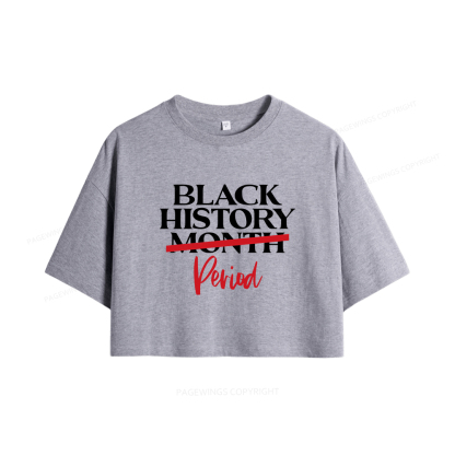 Pagewings Black History Month Period Women Crop Tops