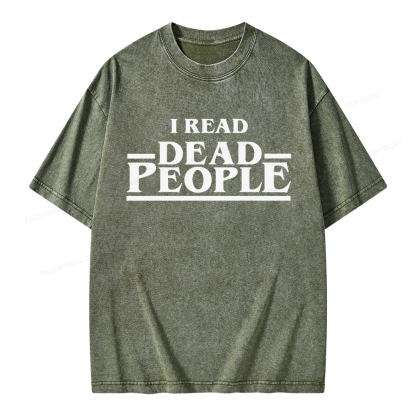 Pagewings I Read Dead People Unisex Washed T-shirt