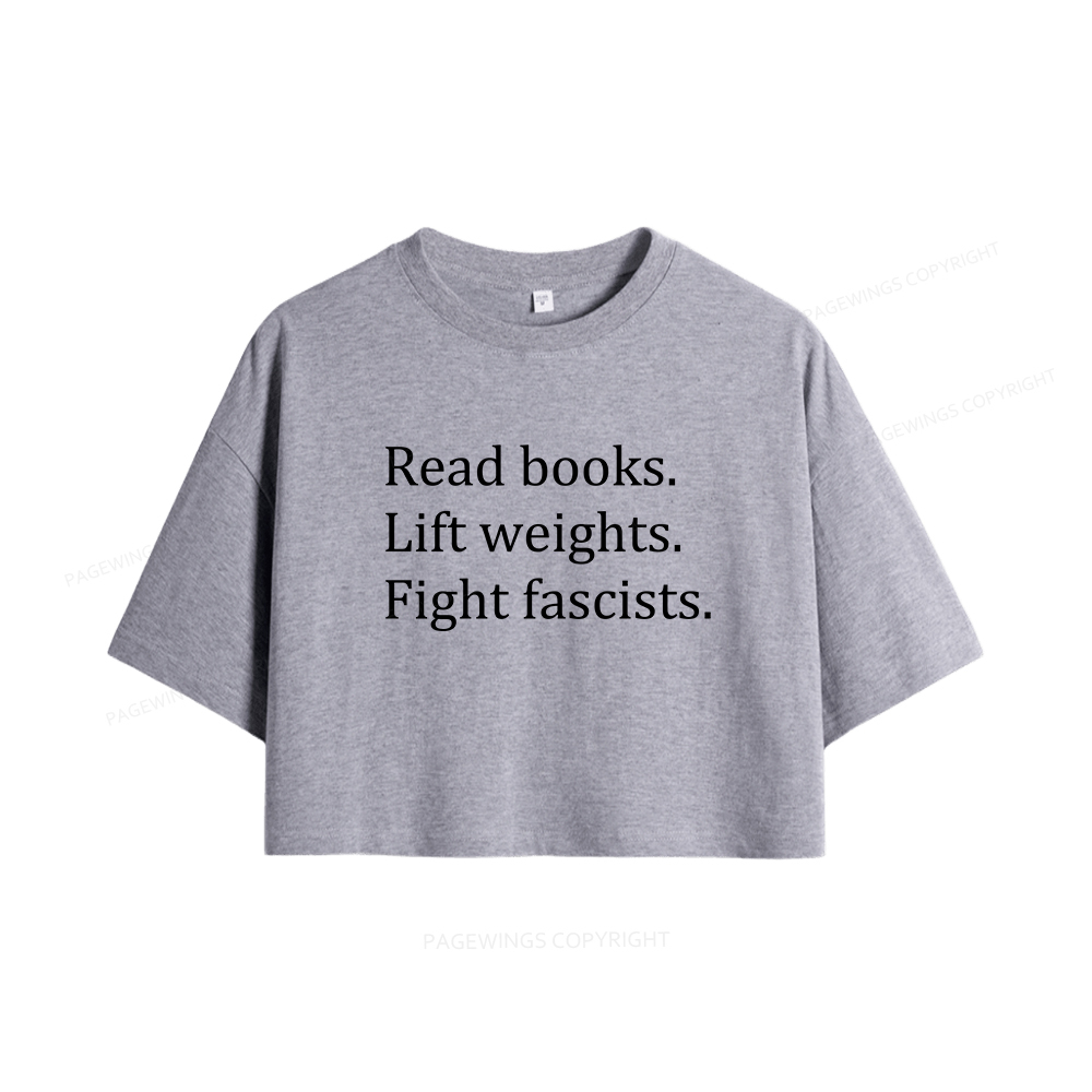 Pagewings Read Books Lift Weights Fight Fascists Women Crop Tops