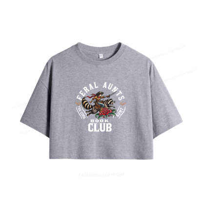 Pagewings Feral Aunt Social Book Club Women Crop Tops