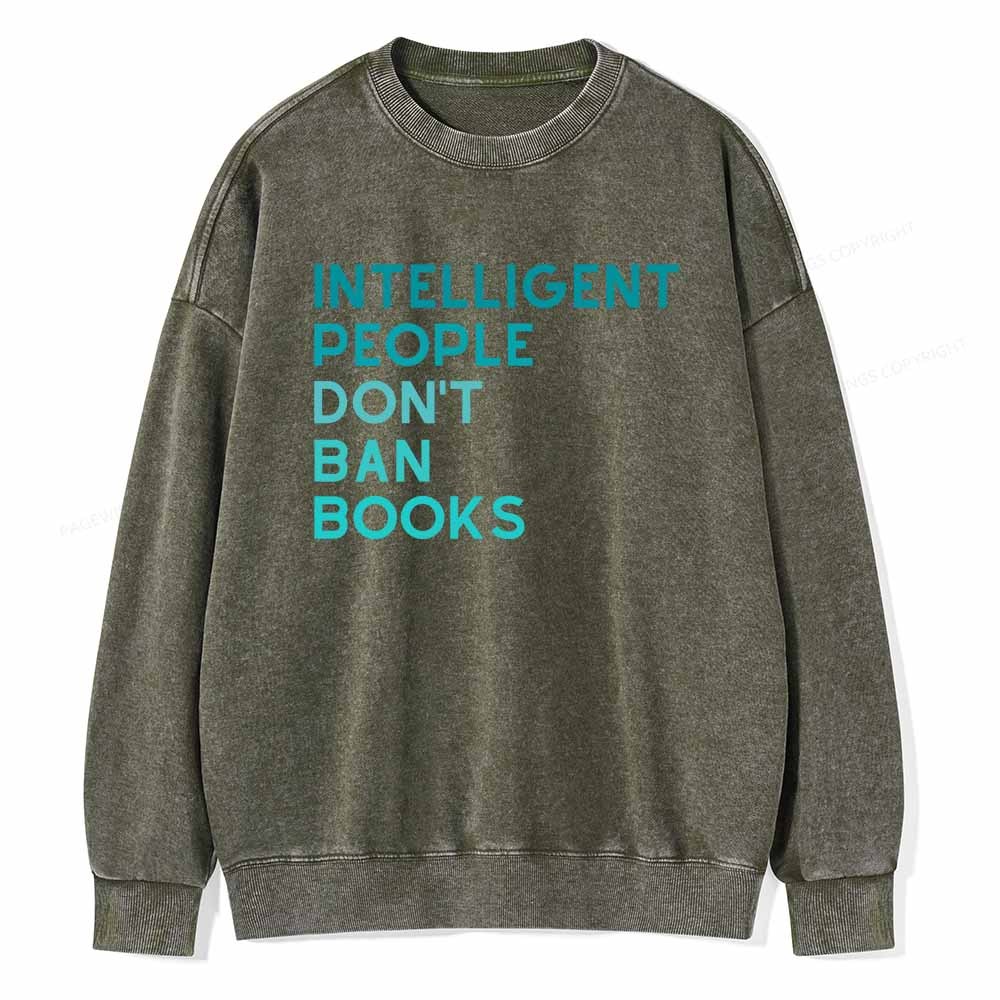 Pagewings Intelligent People Don't Ban Books Unisex Washed Sweatshirt