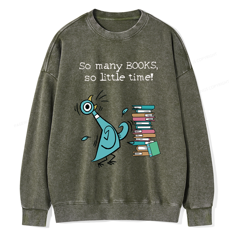 Pagewings So Many Books So Little Time Washed Sweatshirt