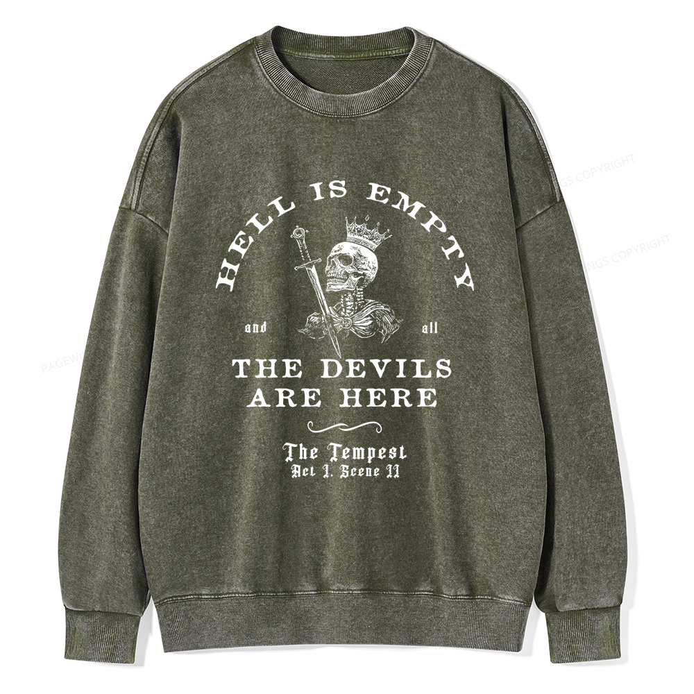 Pagewings Hell Is Empty And All The Devils Are Here Washed Sweatshirt