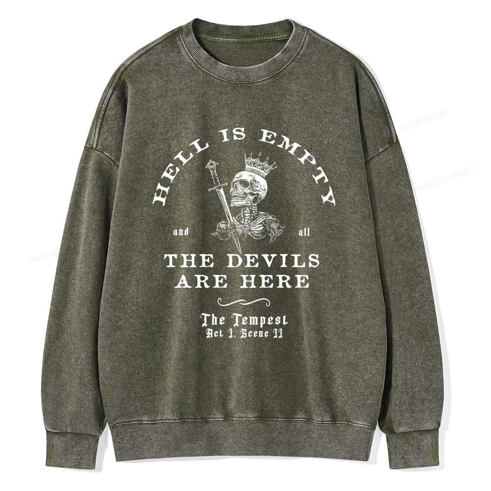 Pagewings Hell Is Empty And All The Devils Are Here Washed Sweatshirt