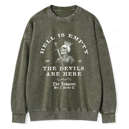 Pagewings Hell Is Empty And All The Devils Are Here Washed Sweatshirt