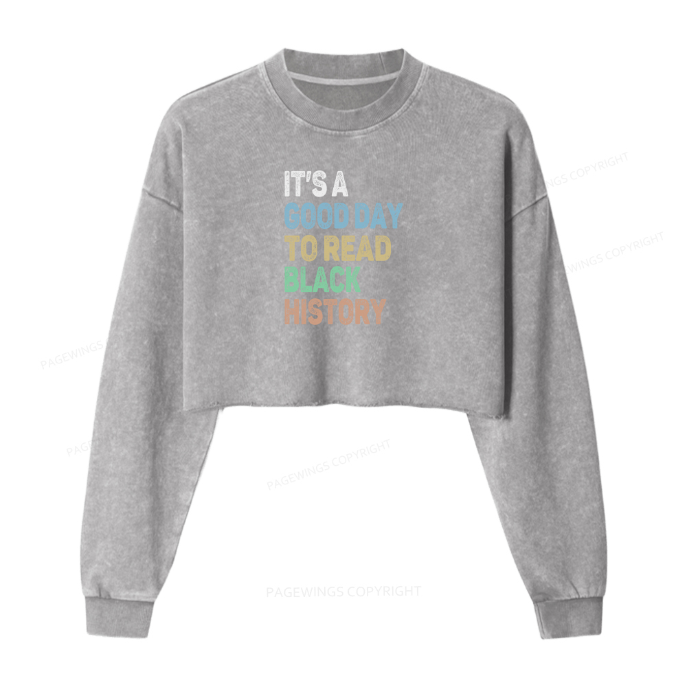 Pagewings It's A Good Day To Read Black History Washed Crop Sweatshirt