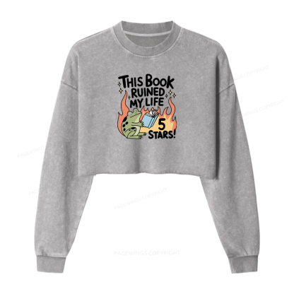 Pagewings This Book Ruined My Life 5 Stars Washed Crop Sweatshirt