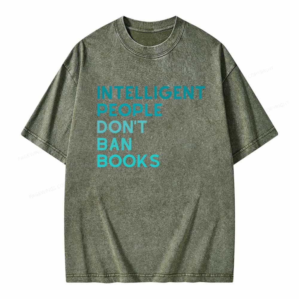 Pagewings Intelligent People Don't Ban Books Unisex Washed T-shirt