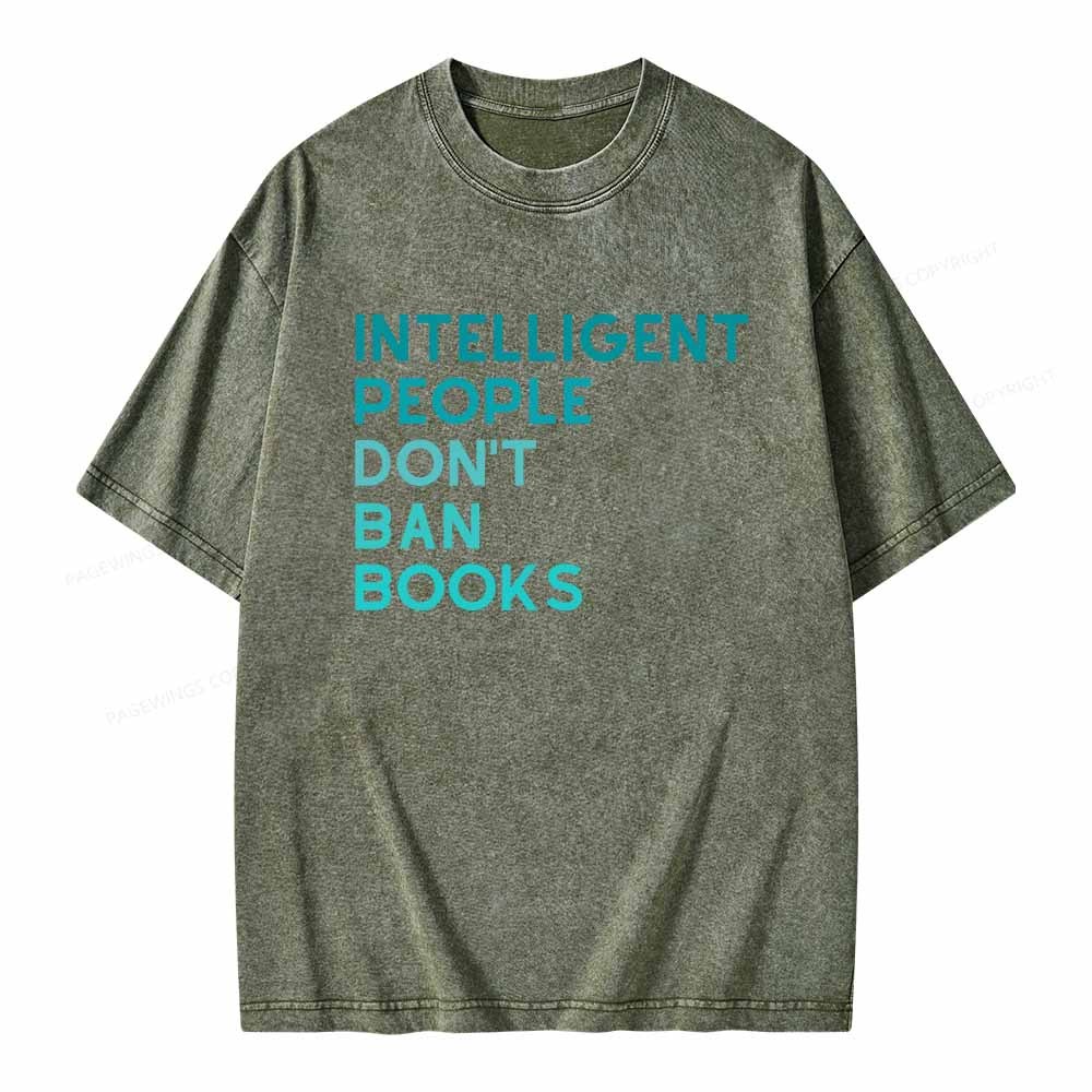 Pagewings Intelligent People Don't Ban Books Unisex Washed T-shirt