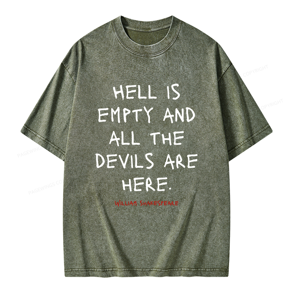 Pagewings Hell Is Empty And All The Devils Are Here Unisex Washed T-shirt