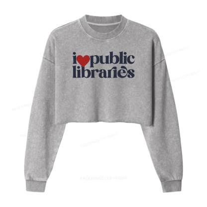 Pagewings I Love Public Libraries Washed Crop Sweatshirt