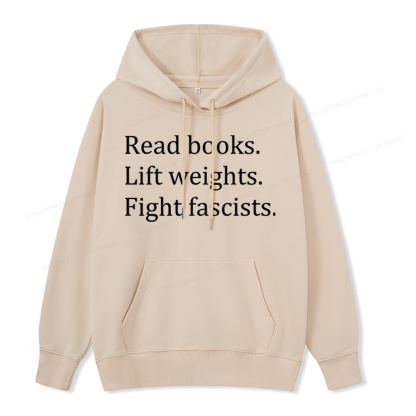 Pagewings Read Books Lift Weights Fight Fascists Unisex Classic Hoodie