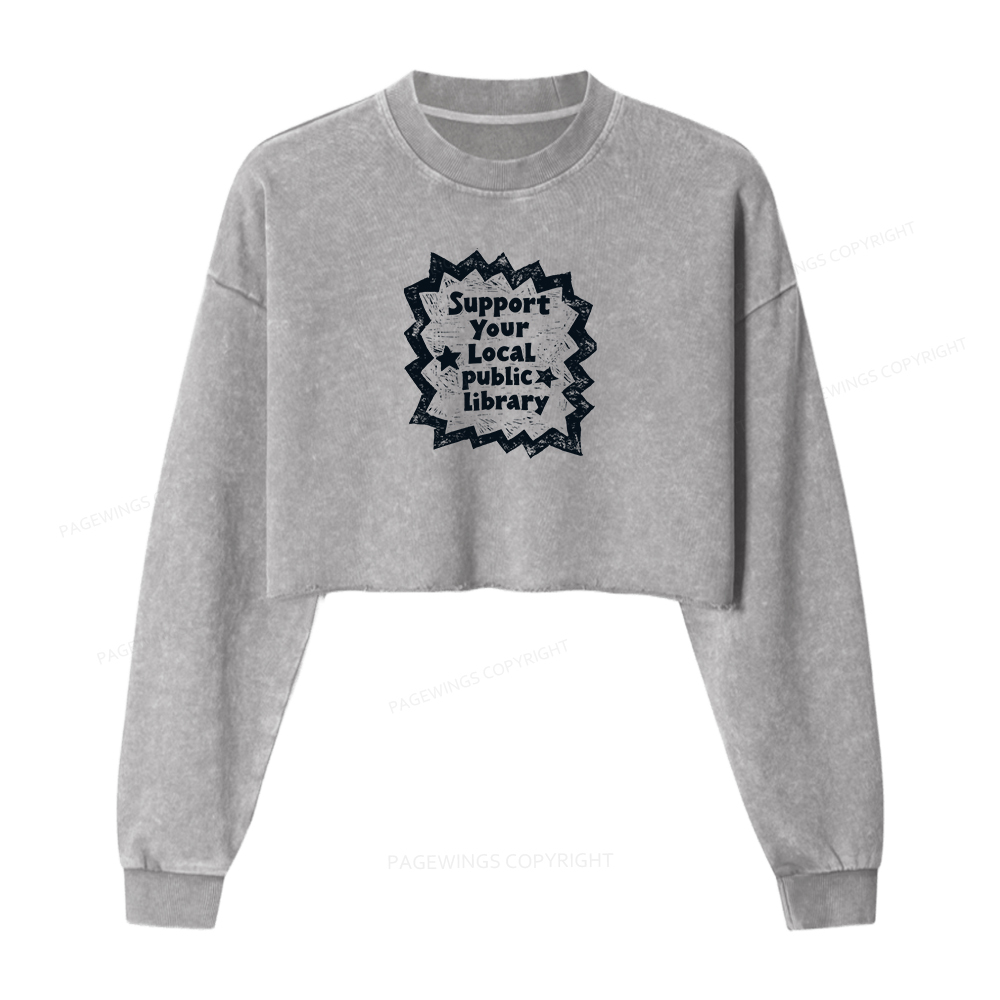 Pagewings Support Your Local public library Washed Crop Sweatshirt