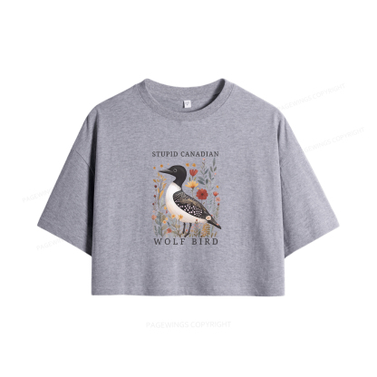 Pagewings Stupid Canadian Wolf Bird Women Crop Tops