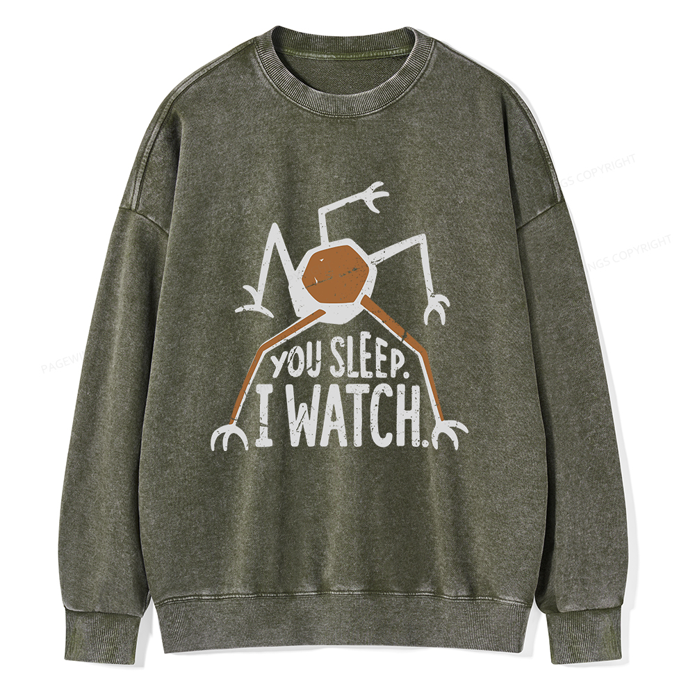 Pagewings You Sleep I Watch Unisex Washed Sweatshirt