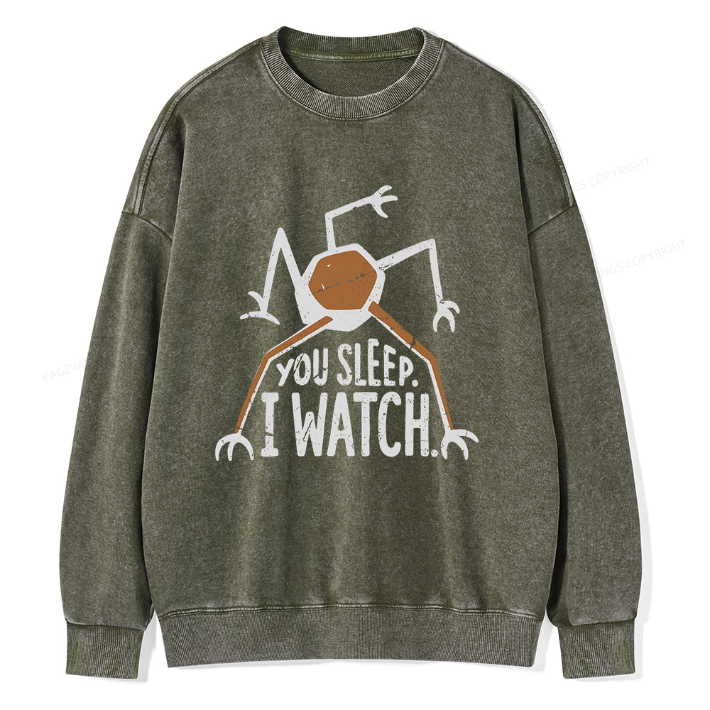 Pagewings You Sleep I Watch Unisex Washed Sweatshirt