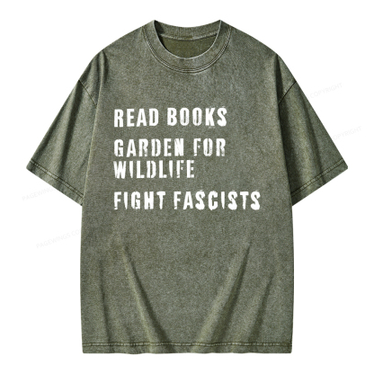 Pagewings Read Books Garden for Wildlife Fight Fascists Unisex Washed T-shirt