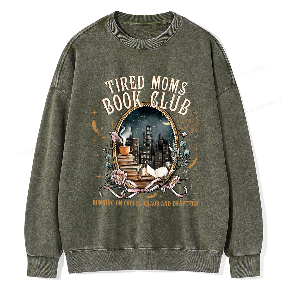 Pagewings Tired Moms Book Club Washed Sweatshirt