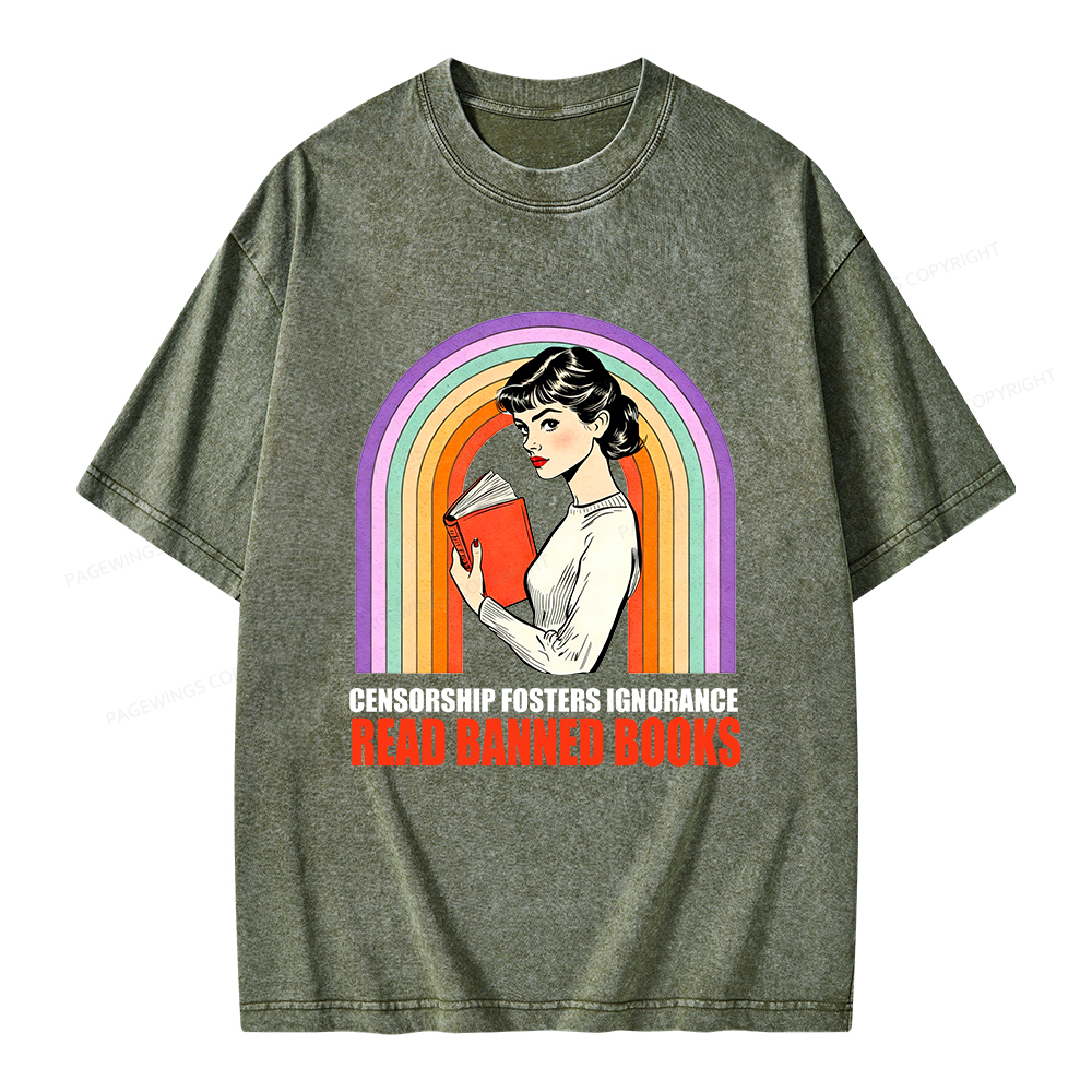 Pagewings Censorship Fosters Ignorance Read Banned Books Unisex Washed T-shirt