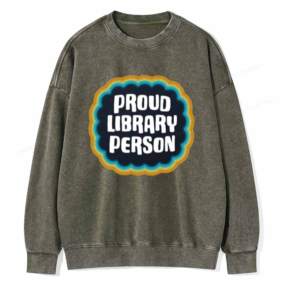 Pagewings Proud Library Person T-Shirt Unisex Washed Sweatshirt