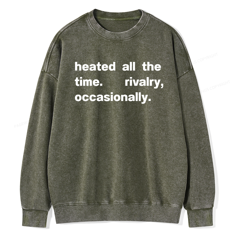 Pagewings The Time Rivalry Occasionally Washed Sweatshirt