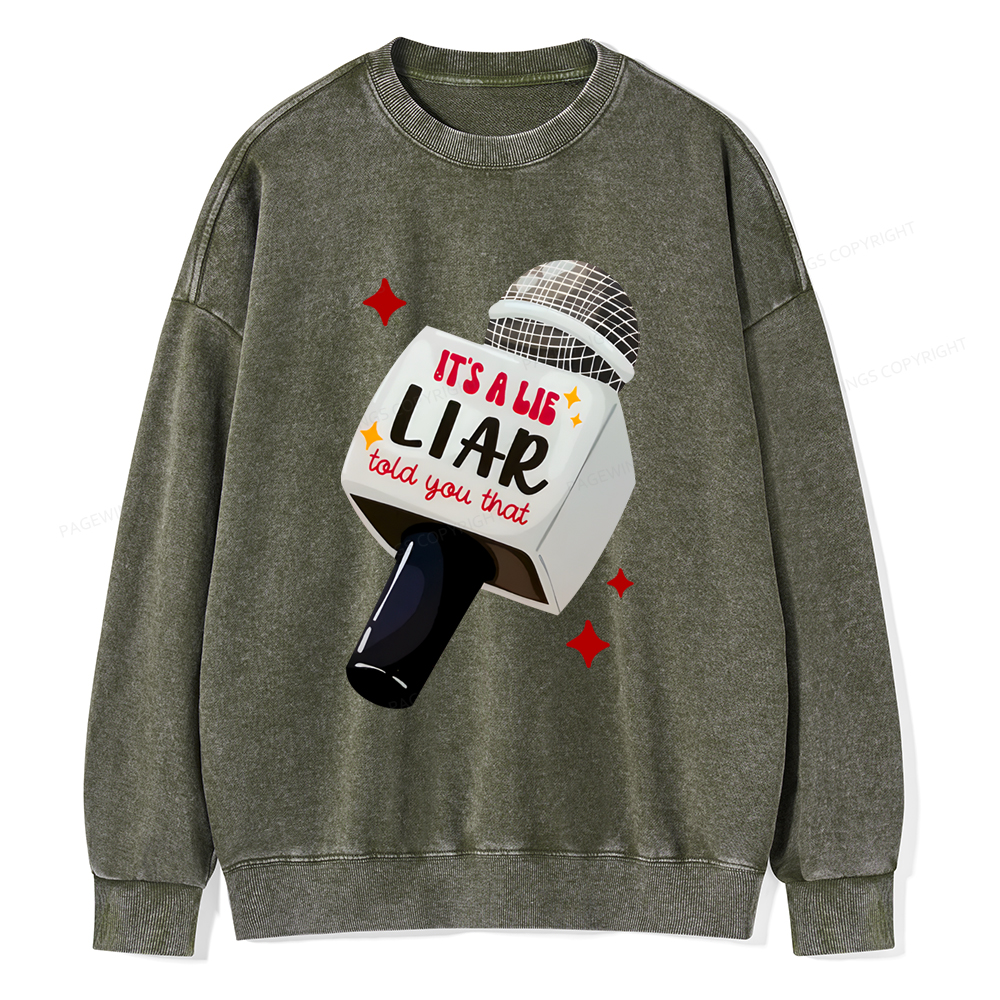 Pagewings It's A Lie Liar Told You That Washed Sweatshirt