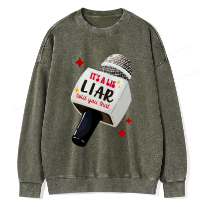 Pagewings It's A Lie Liar Told You That Washed Sweatshirt