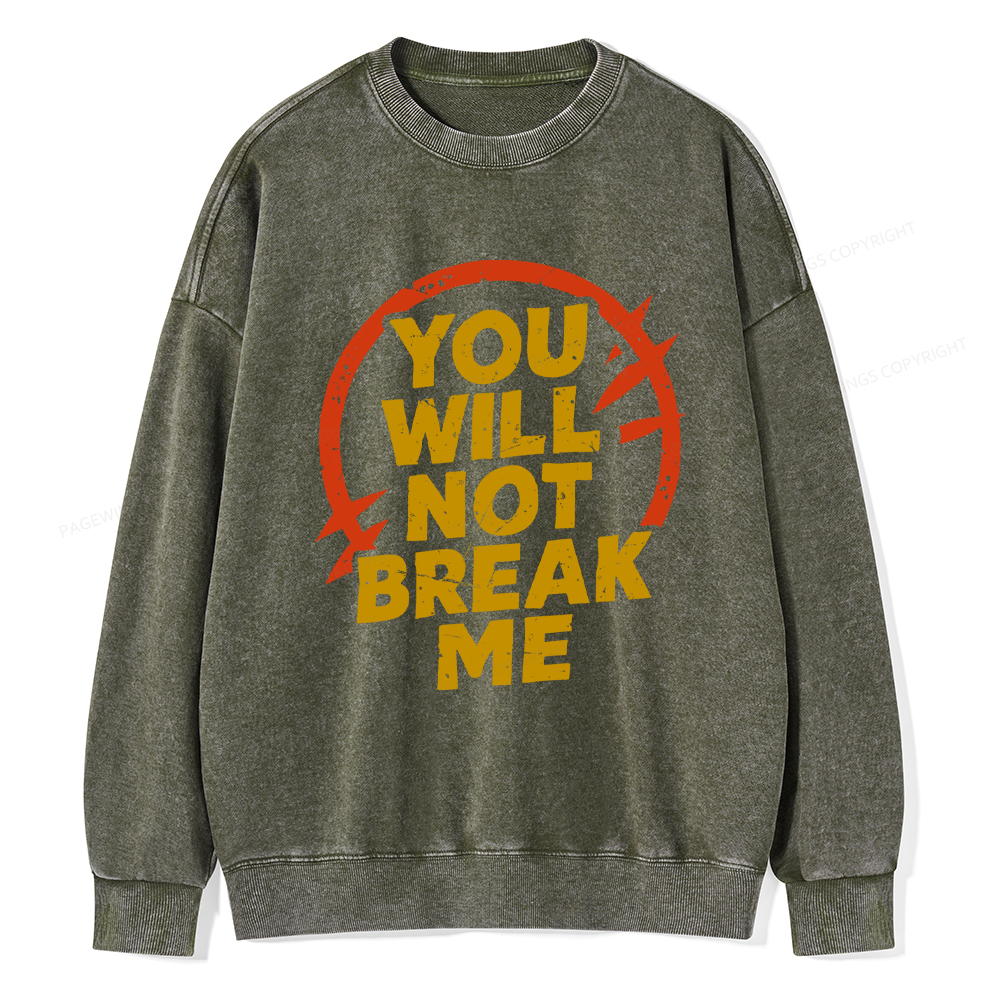 Pagewings You Will Not Break Me Washed Sweatshirt