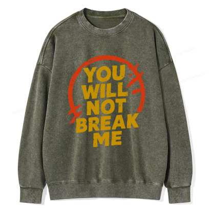 Pagewings You Will Not Break Me Washed Sweatshirt