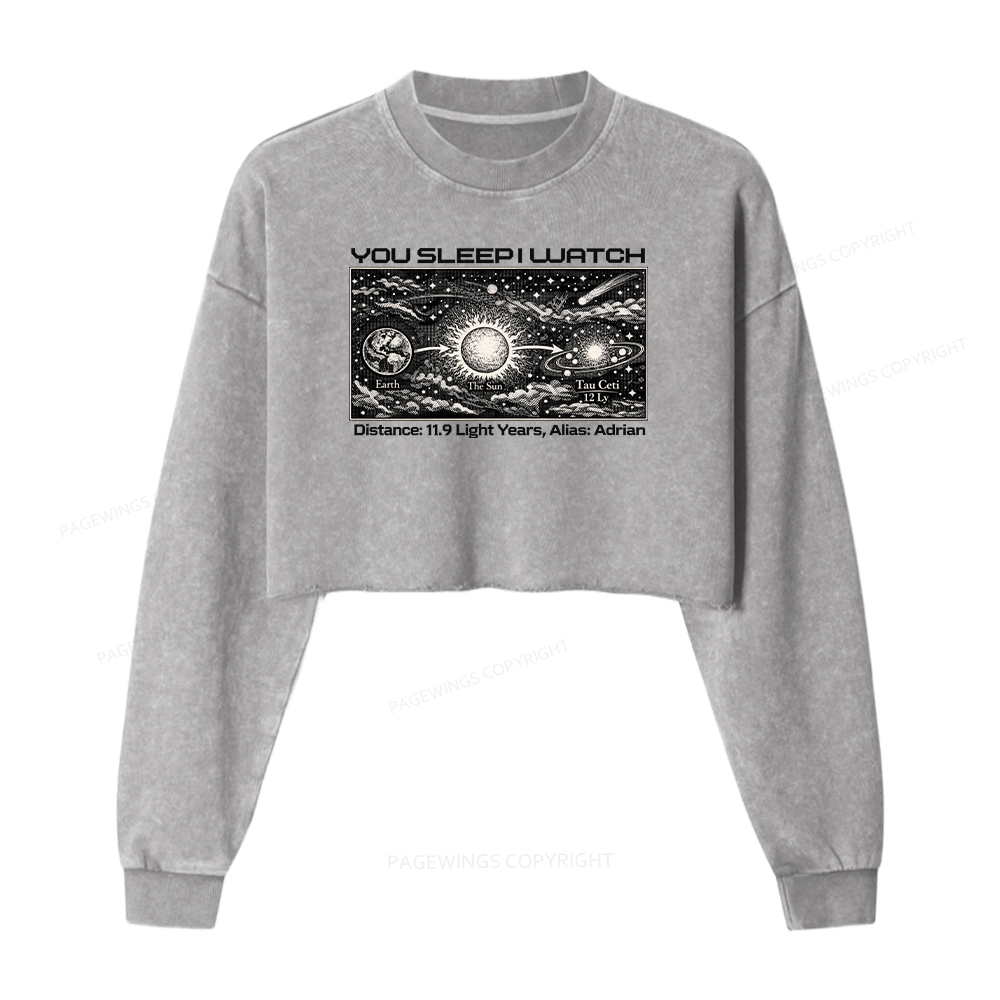 Pagewings You Sleep I Watch Washed Crop Sweatshirt