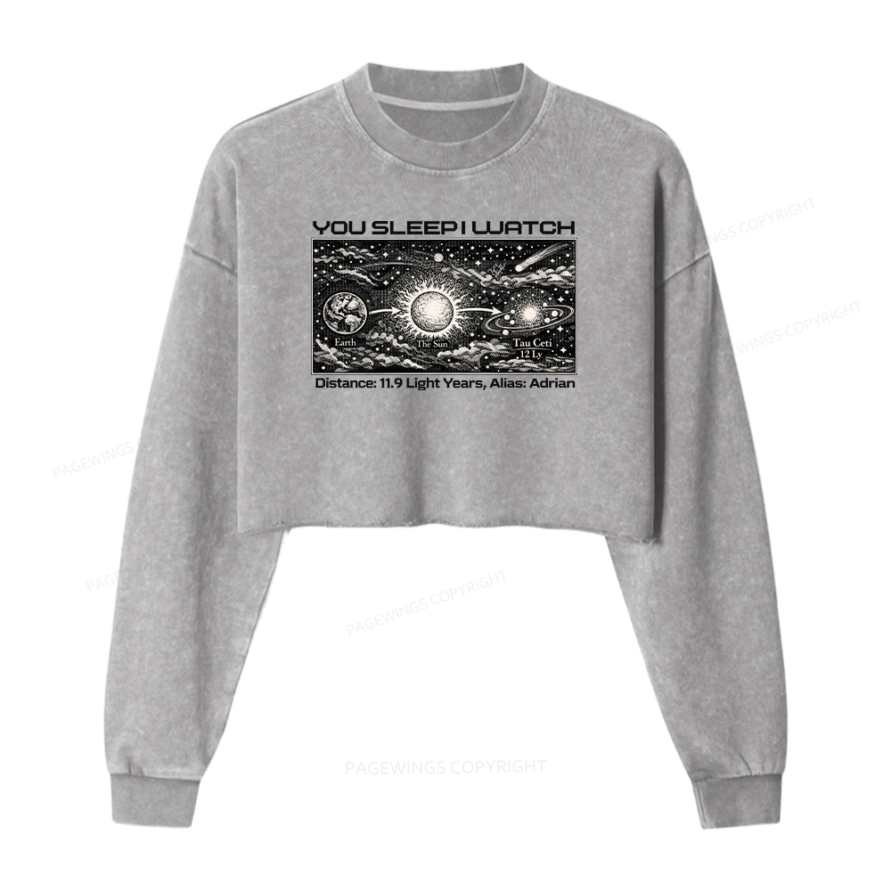 Pagewings You Sleep I Watch Washed Crop Sweatshirt