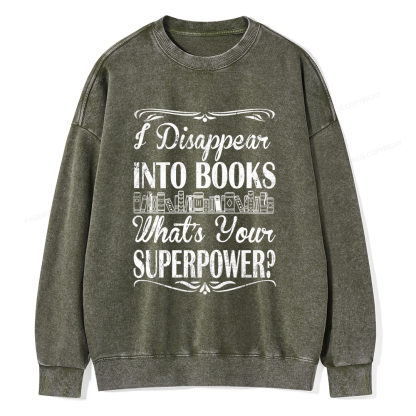 Pagewings I Disappear Into Books Unisex Washed Sweatshirt