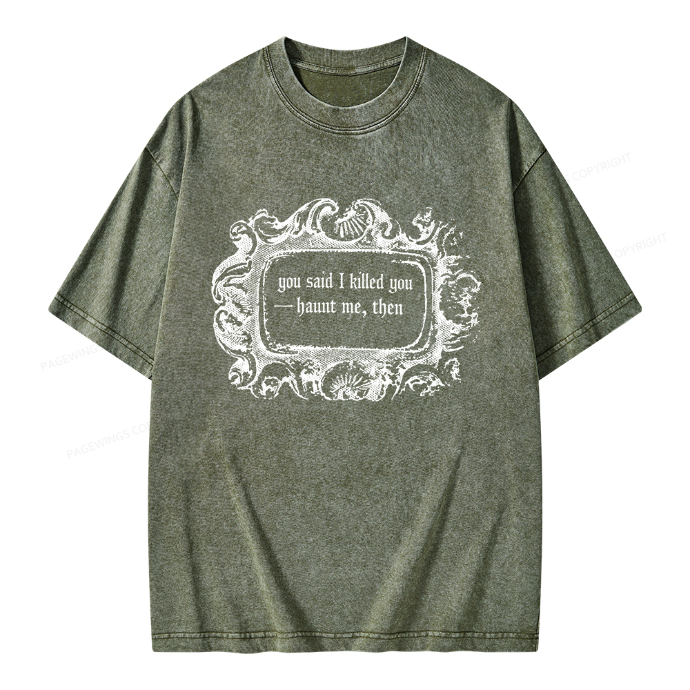 Pagewings Haunt Me Then Unisex Washed T-shirt