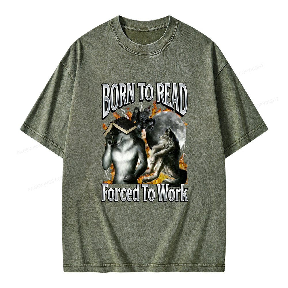 Pagewings Born To Read Forced To Work Unisex Washed T-shirt