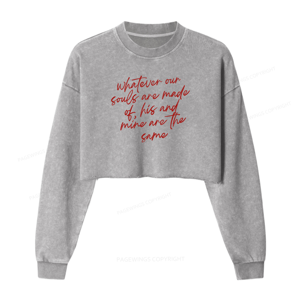 Pagewings Whatever Are Souls Are Made Of Washed Crop Sweatshirt