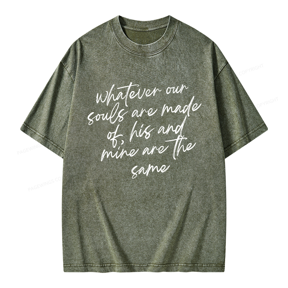 Pagewings Whatever Are Souls Are Made Of Unisex Washed T-shirt