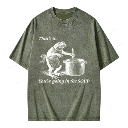Pagewings That's It You're Going in the Soup Unisex Washed T-shirt