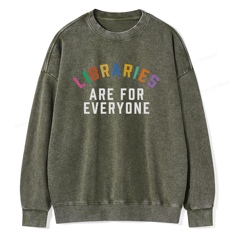 Pagewings Libraries Are For Everyone Unisex Washed Sweatshirt