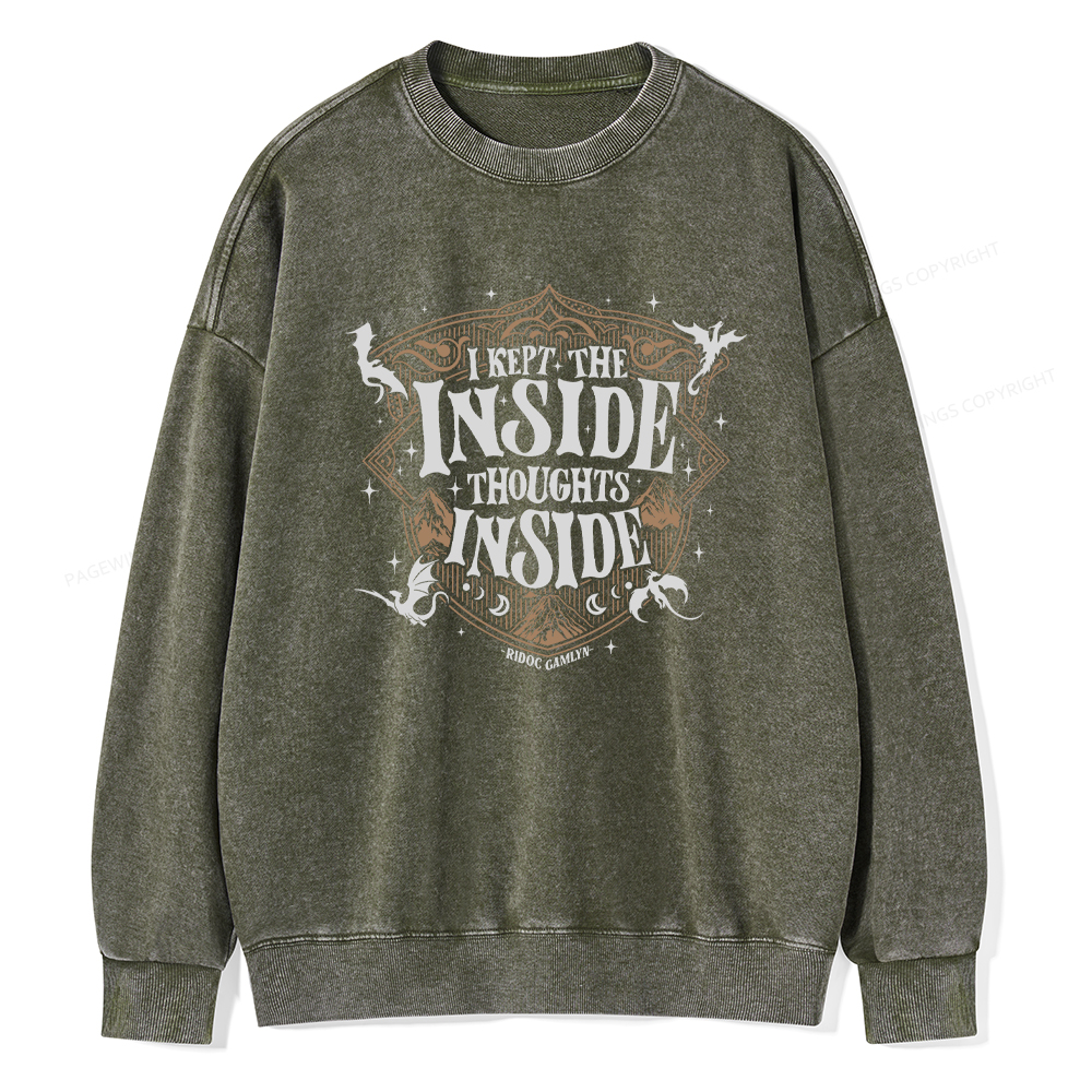 Pagewings I Kept The Inside Thoughts Inside Washed Sweatshirt