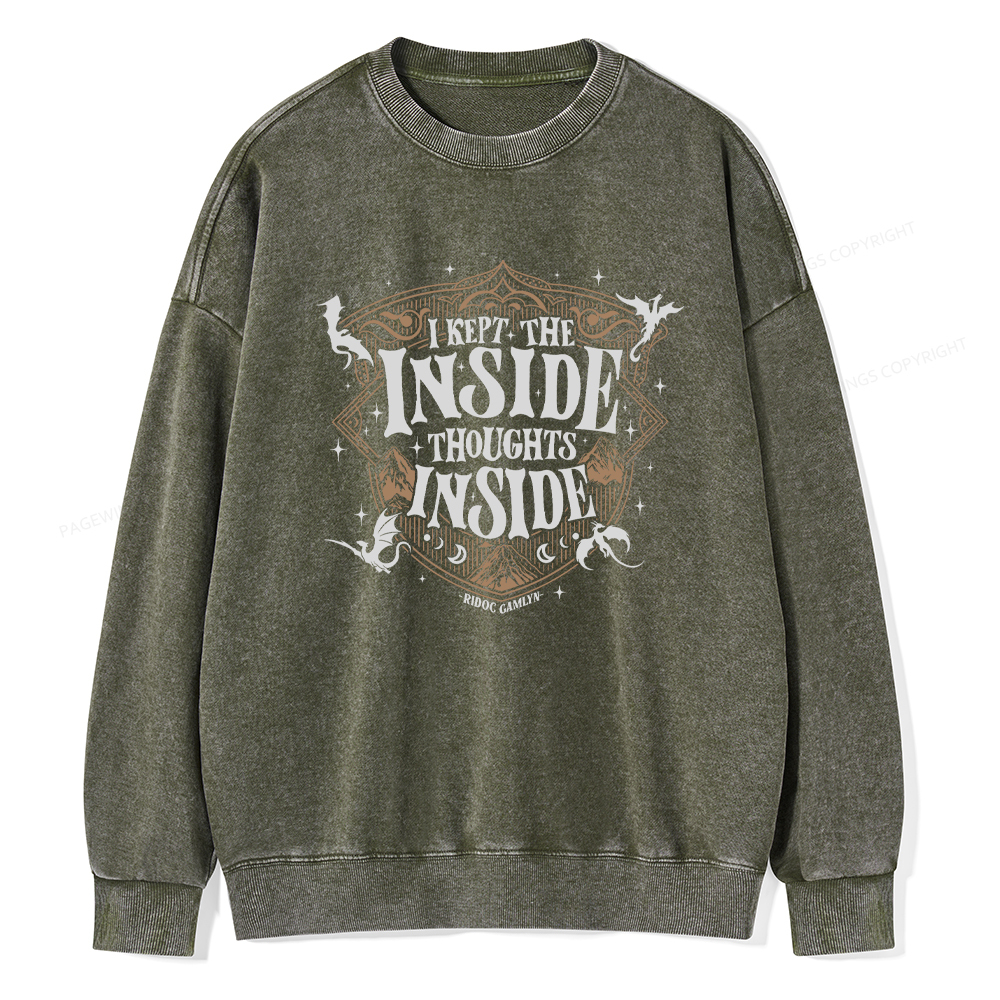 Pagewings I Kept The Inside Thoughts Inside Washed Sweatshirt