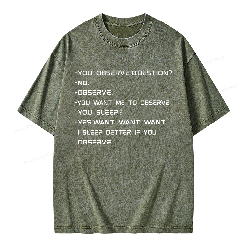 Pagewings You Observe Question Unisex Washed T-shirt