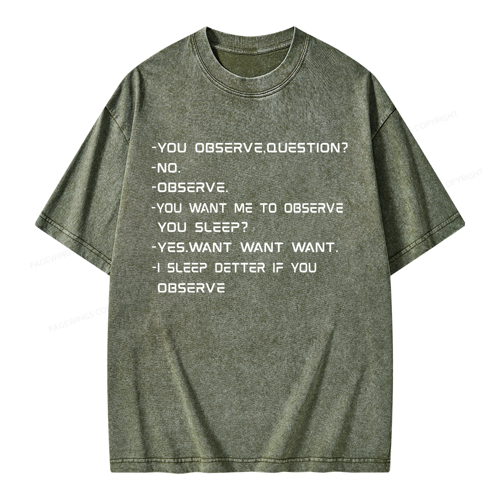 Pagewings You Observe Question Unisex Washed T-shirt