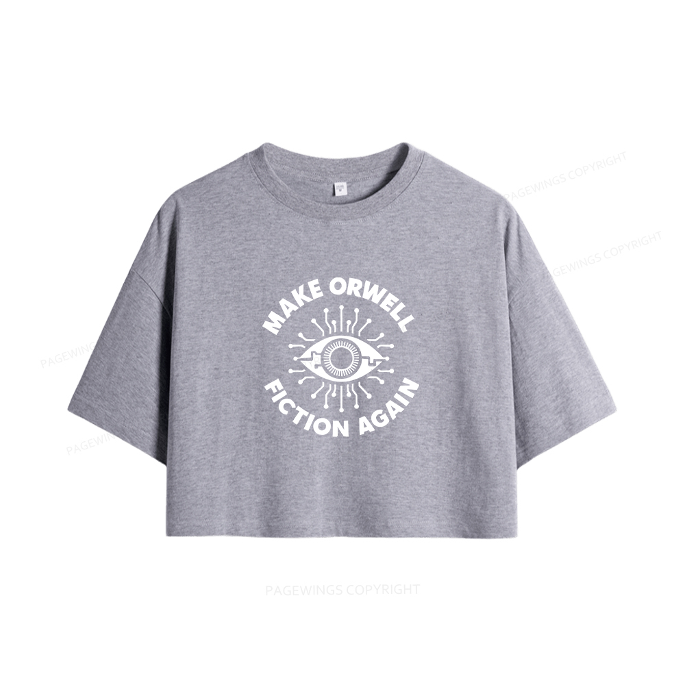 Pagewings Make Orwell Fiction Again Women Crop Tops