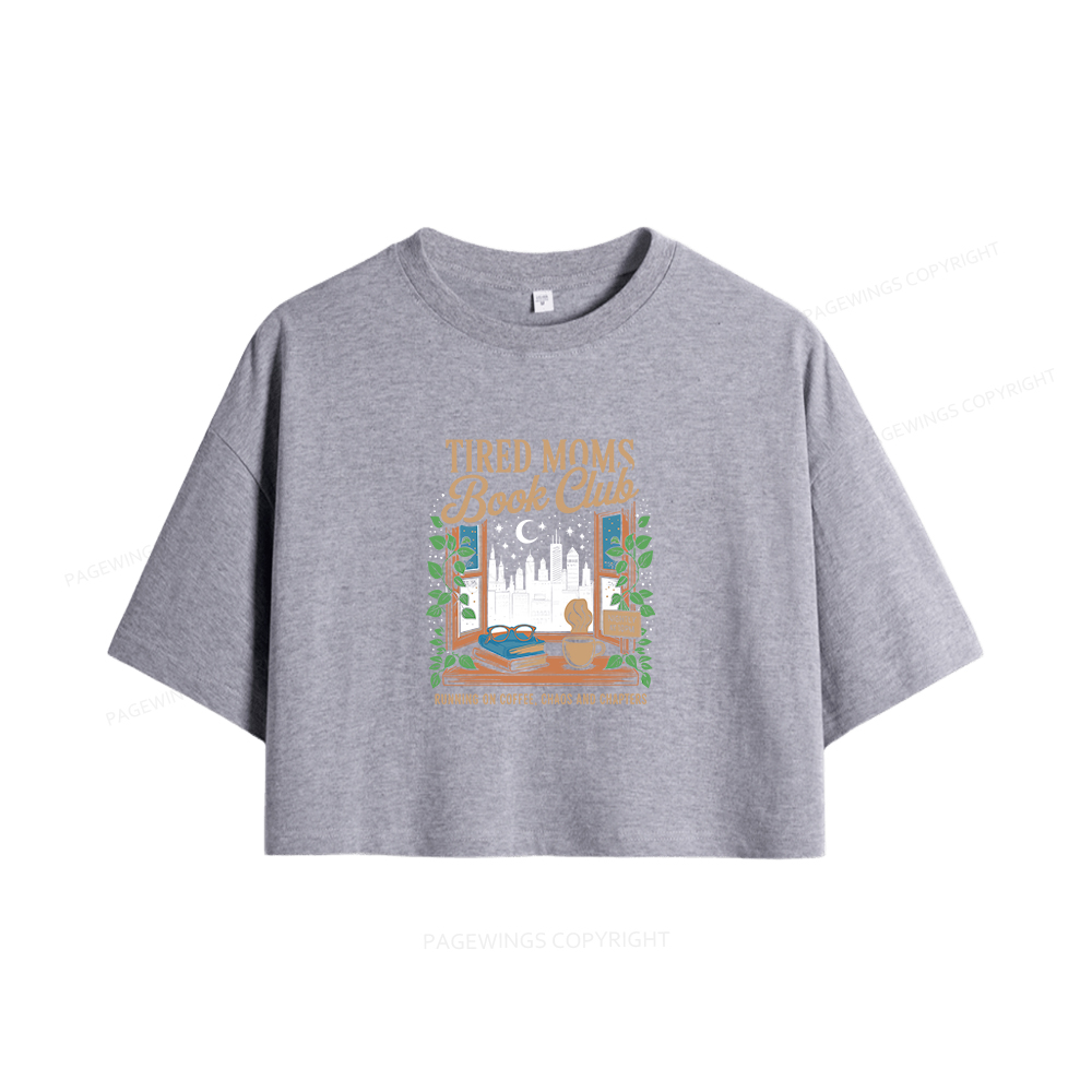 Pagewings Tired Moms Book Club Women Crop Tops