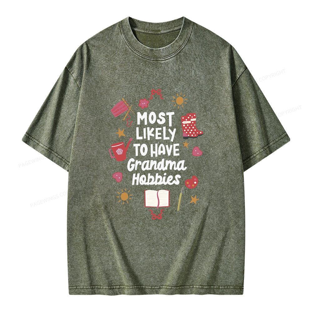 Pagewings Most Likely To Have Grandma Hobbies Unisex Washed T-shirt